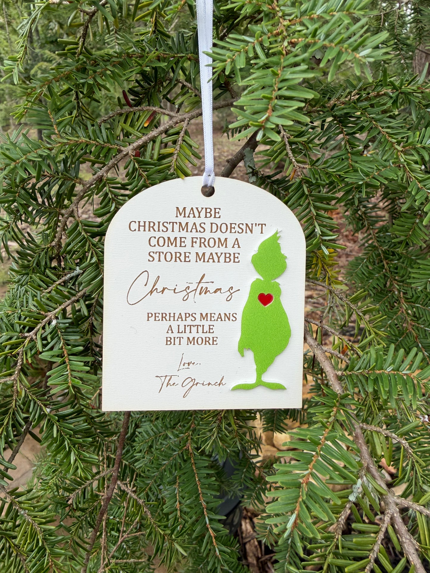 “Maybe Christmas Doesn’t Come from a Store…” Ornament